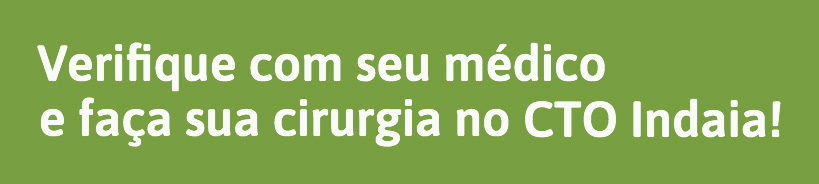 Verifique com seu médico - Day Hospital CTO Indaia